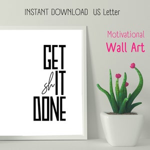 Wall Art Poster &#39;Get(sh)it done&#39; | Instant Download Print From Home | US letter size