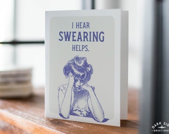 I Hear Swearing Helps Greeting Card, Just Because Card, Sympathy Card, Vintage Art Card, Funny Friendship Card