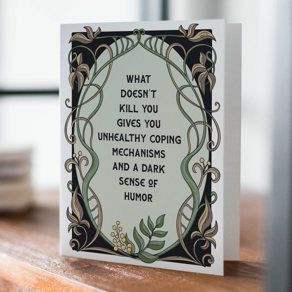 What Doesn't Kill You, Snarky Friendship Card, Funny Sympathy Card, Dark Humor, Just Because, Adult Humor