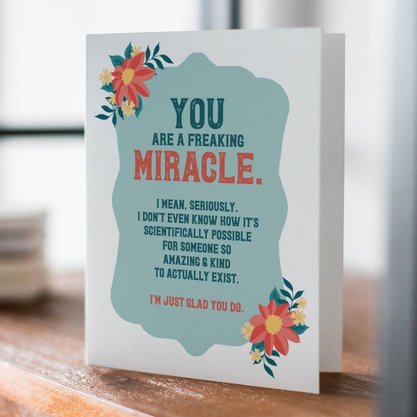 You're a Miracle Card, Floral Thank You Card, Appreciation Card, Friendship Card, Love Card, Just Because Card, BFF Card, Handmade Greeting