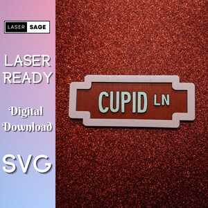 Cupid Street Sign - Valentine Decor Cut File - Laser Ready Glowforge Xtool Ortur OMTech CNC Design File - Digital