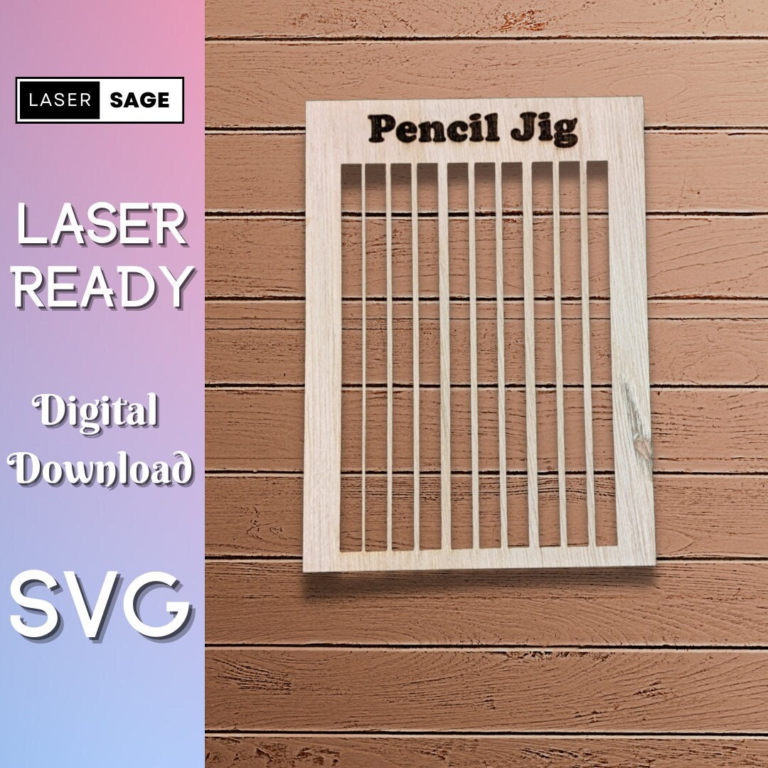 Pencil Jig Laser Ready Cut File SVG Xtool Ortur Omtech CNC