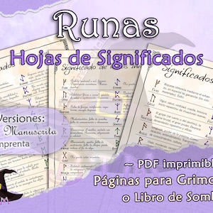 May include: Two printable pages featuring rune symbols and their meanings in both a handwritten and printed style. The pages are designed for use in grimoires or shadow books. The image also includes a witch's hat and the text "Runas" and "Hojas de Significados".