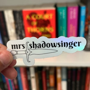 Azriel The Shadowsinger Sticker, Mrs. Shadowsinger, ACOTAR, SJM, Rhysand, Book lover gift, Bibliophile, smut lover, Illyrian Bat Boy, Feyre