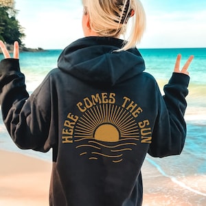Here Comes the Sun Sunset Hoodie Beachy Sunset Sweatshirt Preppy Clothes Teenage Girl Gifts Preppy Stuff Coconut Girl Clothes Beach Hoodie