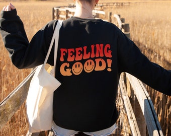 Feeling Good Crewneck Oversized Sweatshirt , VSCO Sweatshirt, Worte auf der Rückseite, retro hippy trendy ästhetisch bunt Bubble Buchstaben Pullover
