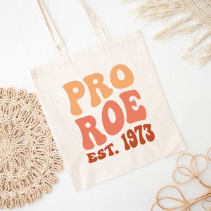 Feminist Tote bag Pro Roe 1973 Canvas Tote Bag, Pro Choice natural tote bag, Protect Roe vs Wade, My Body My Choice bag