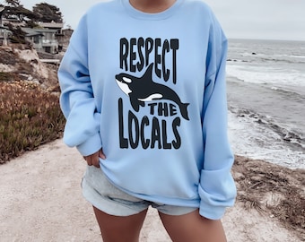 Szanuj Lokalnych Bluza z kapturem Orca Whale Koszulka z motywem zwierząt oceanicznych Koszulka Granola Girl z okrągłym dekoltem Koszulka z motywem zmian klimatycznych Koszulka ekologiczna Chroń Lokalnych