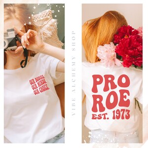 Pro Roe 1973, camisa Pro Choice, camiseta Protect Roe vs Wade, camisa My Body My Choice, camisa ativista, camiseta de direitos reprodutivos, camiseta de protesto