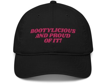 Bootylicious and Proud of It! Dad Hat, First Time Dad Gift, Dad Hat, New Fathers Gifts, Sorority Hat, Team Cap, Booty Dad Hat, Butt Dad Hat