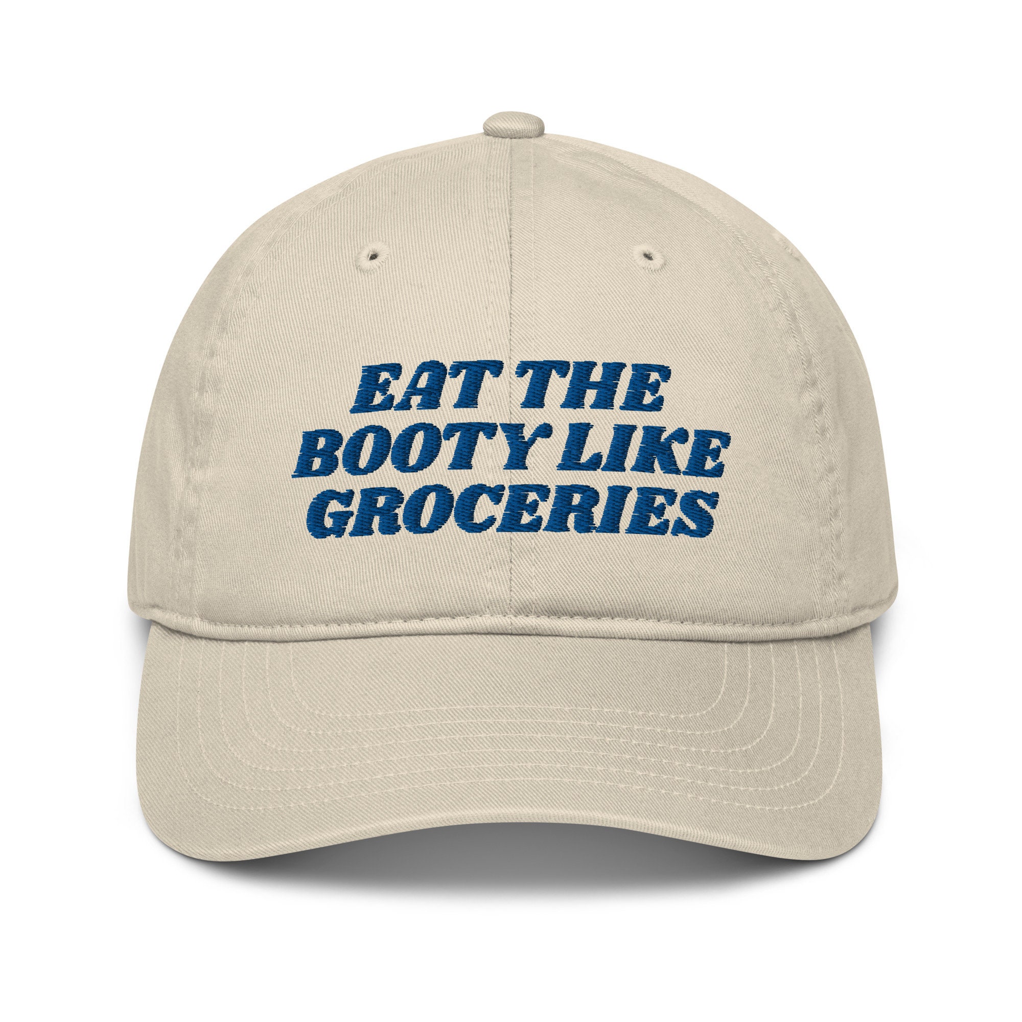 Eat the Booty Like Groceries Dad Hat, Organic Cotton, Funny Hat,  Embroidery, Good Cap, Baseball Hats Women, Baseball Cap, Birthday Gift -  Etsy Canada