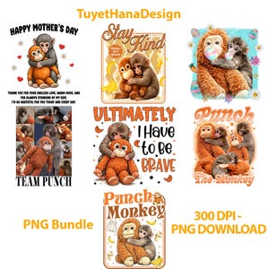 May include: A selection of digital designs showcasing cartoon monkeys in different poses. The designs incorporate text like "Happy Mother's Day", "Stay Kind", and "Punch Monkey". The images are in PNG format and are available for download.
