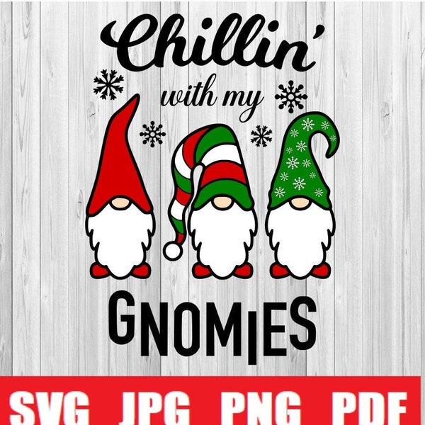 Chillin With My Gnomies SVG file, Cricut file, Silhouette file