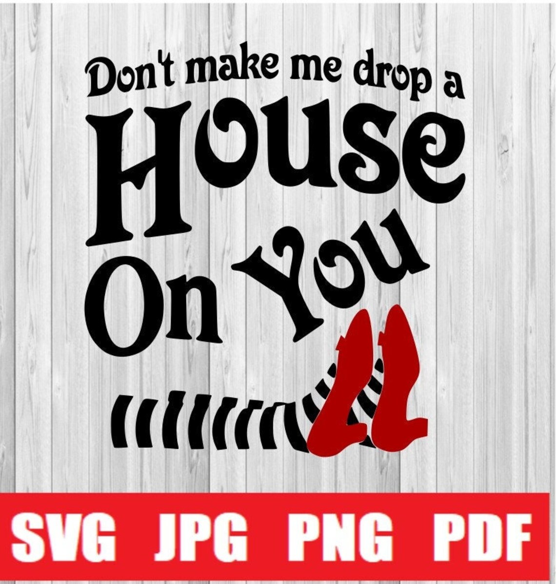 Don't Make Me Drop a House SVG File Cricut File - Etsy
