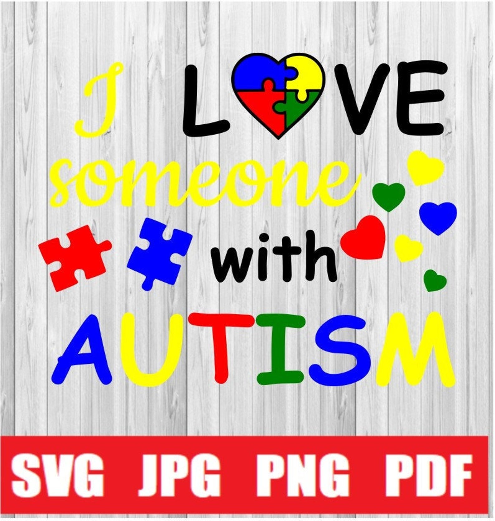 I Love Someone With Autism SVG File Cricut File Silhouette - Etsy