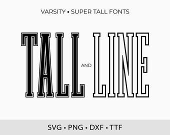 Varsity Super Tall Fonts: SVG, TTF, DXF, Outline Font,  (Digital Download)