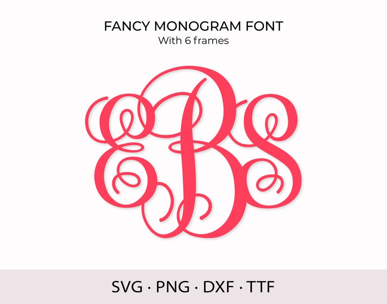 May include: A pink monogram font design with the letters "EFS" in a fancy script style. The font is available in SVG, PNG, DXF, and TTF formats.  The text "FANCY MONOGRAM FONT" and "With 6 frames" is also included in the image.