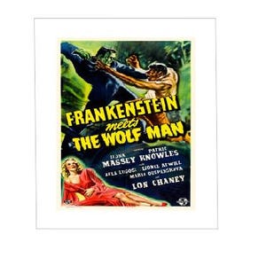 May include: A vintage movie poster for Frankenstein Meets the Wolf Man featuring a green and black illustration of two figures fighting, with bold yellow text and a woman in a red dress at the bottom, all set against a white border background.