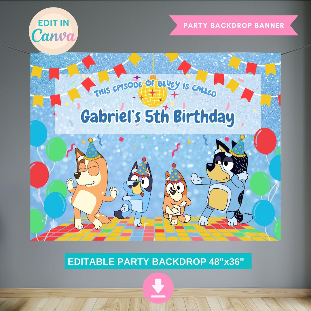 Editable Bluey Birthday Banner Bluey Party Decor for Kids Bluey ...