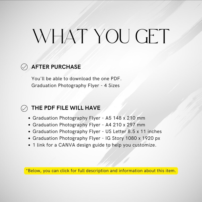 May include: A digital flyer titled "WHAT YOU GET" with details on a graduation photography flyer. The flyer includes information on the PDF file, which offers four sizes: A5 (148 x 210 mm), A4 (210 x 297 mm), US Letter (8.5 x 11 inches), and IG Story (1080 x 1920 px).