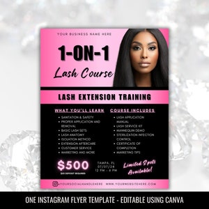 May include: Pink and black flyer advertising a 1-on-1 lash extension training course. The flyer includes a photo of a woman with long eyelashes, the course curriculum, and details about the course, including the price of $500, the date and time of the course, and the location in Tampa, Florida. The flyer also states that there are limited spots available.