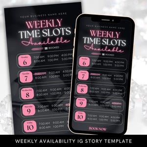 May include: A black and pink Instagram story template for booking appointments. The template has a weekly schedule with time slots available for booking. The text "Weekly Time Slots Available" is in pink neon lettering. The text "Book Now" is in white lettering on a pink button.