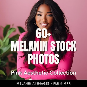 May include: A woman wearing a pink blazer with the text "60+ MELANIN STOCK PHOTOS" in white. Below the text is "Pink Aesthetic Collection". The image is of a woman with long black hair and a pink background.