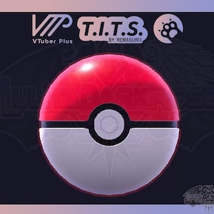 May include: A spherical red and white ball with a black horizontal band and a central circular button. The background features the text VIP VTuber Plus, T.I.T.S. BY: REMASURI3, a paw print icon, and a faint watermark reading LULITADARKROSE.