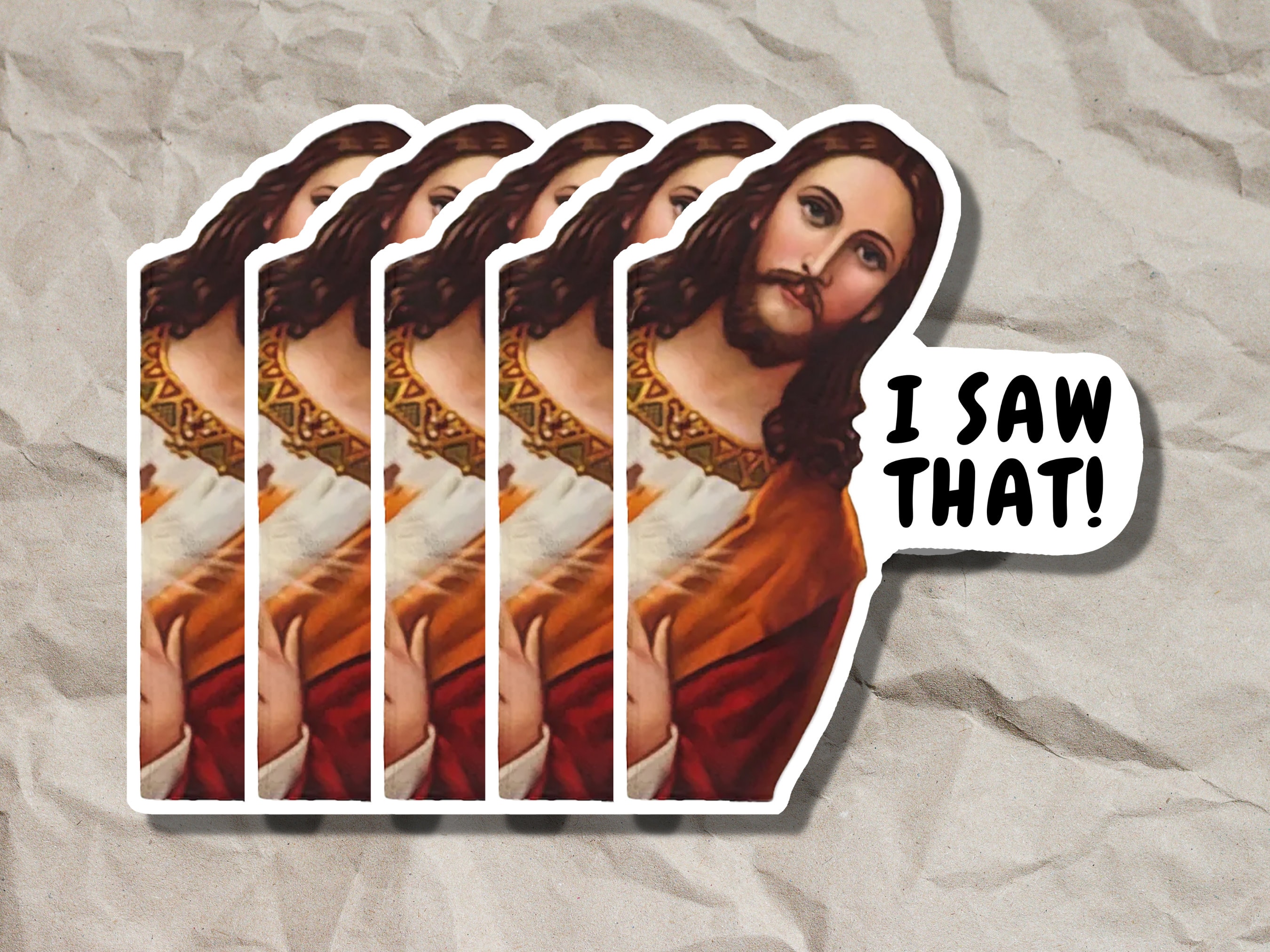 Buy I Saw That Jesus Christ Peeking Meme Sticker - Humorous Religious Meme  Decal - 7.5cm Size Online in India - Etsy, image size:2700x2025