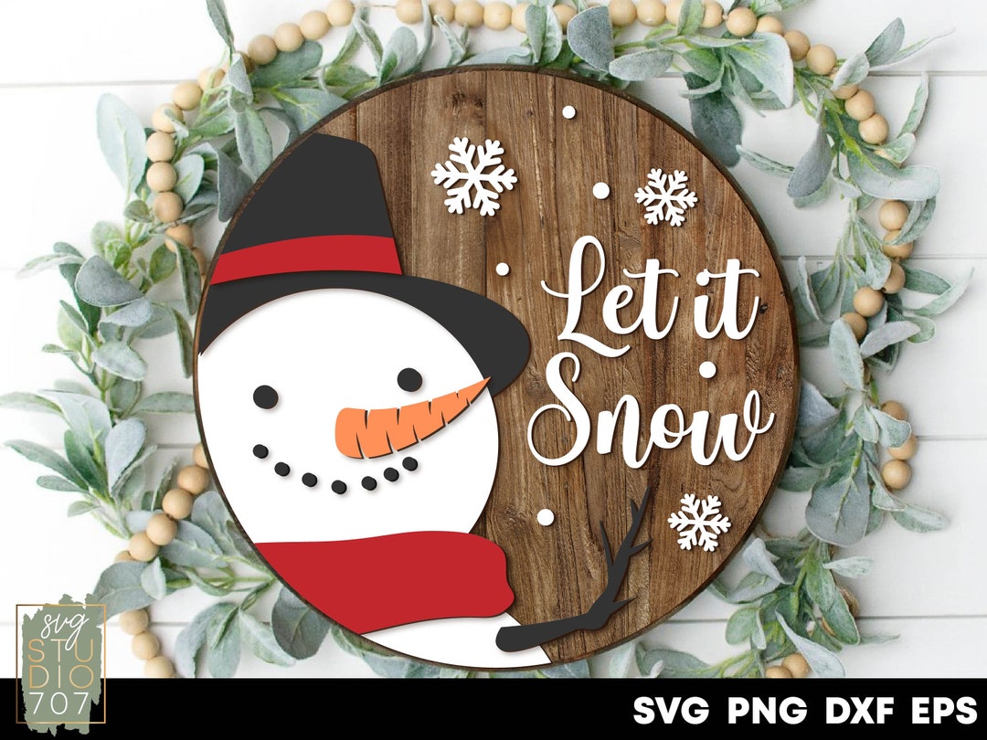 Christmas Sign Svg Png Let It Snow Door Hanger Svg Snowman Sign Laser ...