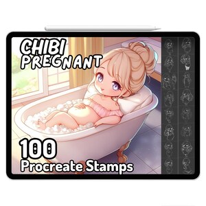May include: A digital illustration of a pregnant chibi character in a bathtub with bubbles. The image is labeled "CHIBI PREGNANT 100 Procreate Stamps".