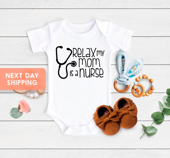 Relax My Mom is a Nurse Onesie® Nurse Mom Onesie® Nurse Mom | Etsy