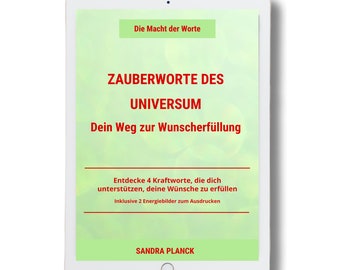 Zauberworte des Universums: Dein Weg zur Wunscherfüllung | Bundle 2 Energiebilder und eBook