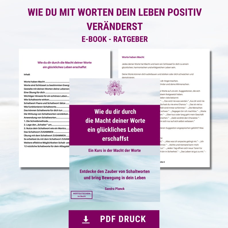 Wie du dir durch die Macht deiner Worte ein glückliches Leben erschaffst, Ein Kurs in der Macht des gesprochenen Wortes eBook image 2