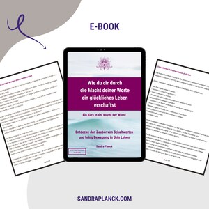 Wie du dir durch die Macht deiner Worte ein glückliches Leben erschaffst, Ein Kurs in der Macht des gesprochenen Wortes eBook Bild 4