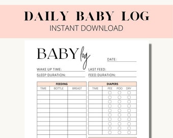 May include: A printable daily baby log with sections for wake up time, sleep duration, feeding, diapers, and activities. The log has a pink and white color scheme.