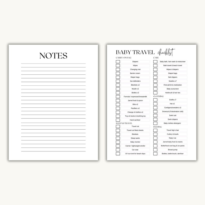 May include: A printable checklist for baby travel, with two columns. The left column is titled "NOTES" and has lined paper for writing. The right column is titled "BABY TRAVEL checklist" and has a list of items to pack for a baby, divided into categories: "CARRY-ON BAG", "CART", "CLOTHING", "SLEEP & TRAVEL", "FEEDING".