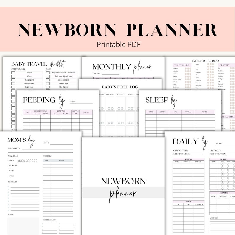 May include: A printable newborn planner with pages for tracking baby's feeding, sleep, and daily activities. The planner includes sections for a baby travel checklist, monthly planner, baby's food log, and a mom's daily log.