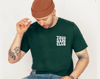 Tired Dads Club Shirt, New Dad Club Shirt, New Dad Gift, Dad T Shirt, Gift For Him, Funny Dad Shirt, Dad Birthday Gift, New Dad Parent Gift