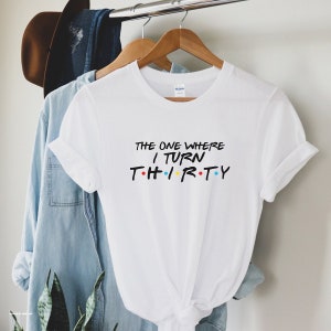 30th birthday gift for her, 1994 t-shirt, birthday gift for women, the one where i turn 30, 30th birthday gifts for her