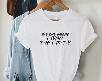30th birthday gift for her, 1994 t-shirt, birthday gift for women, the one where i turn 30, 30th birthday gifts for her