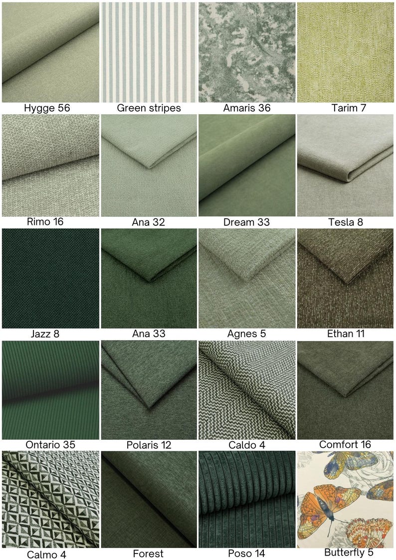 May include: A grid of twenty fabric swatches in various shades of green, featuring solid, striped, textured, herringbone, geometric, and butterfly patterns. Each swatch is labeled with a name and number, including Hygge 56, Green stripes, Amaris 36, Tarim 7, Rimo 16, Ana 32, Dream 33, Tesla 8, Jazz 8, Ana 33, Agnes 5, Ethan 11, Ontario 35, Polaris 12, Caldo 4, Comfort 16, Calmo 4, Forest, Poso 14, and Butterfly 5.