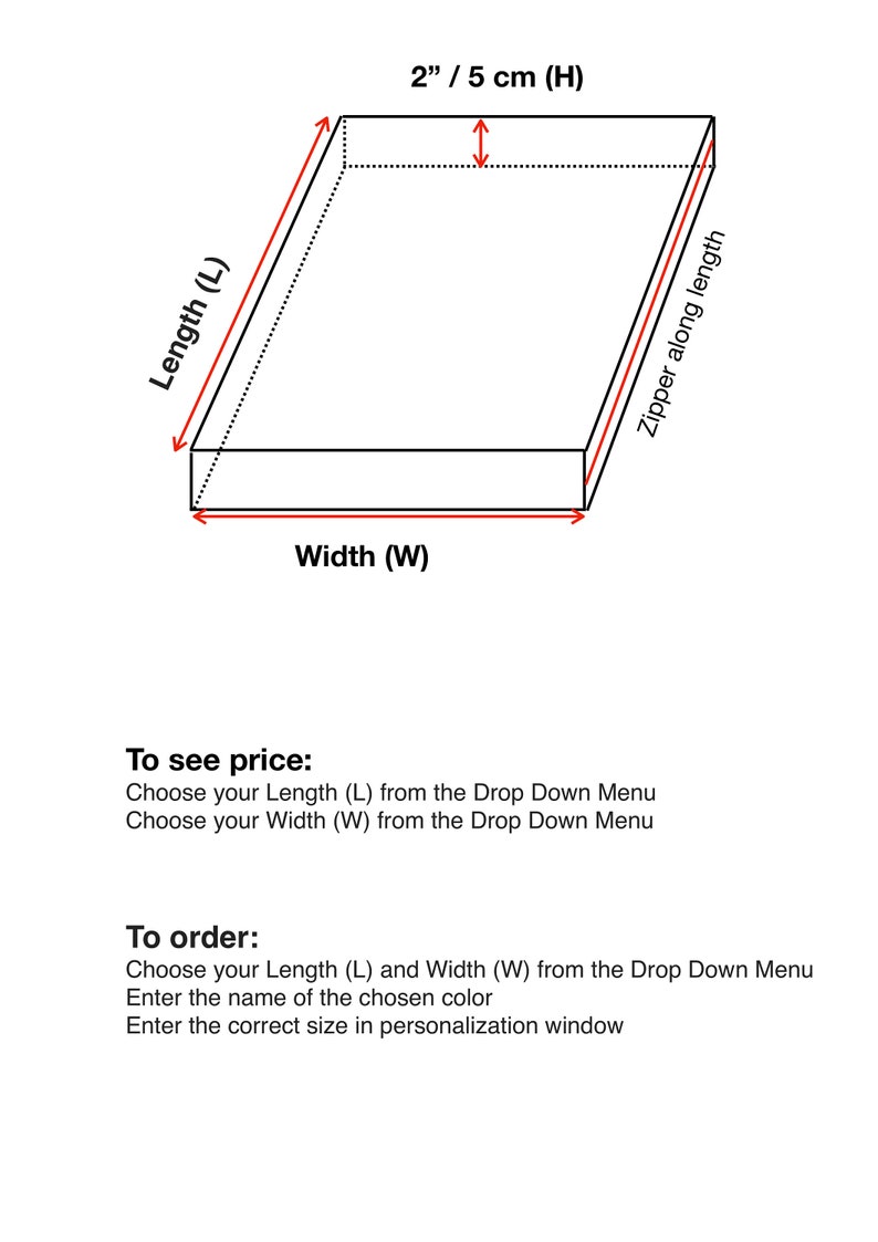 May include: A black and white line drawing of a rectangular box with a height of 2 inches. The diagram includes labels for Length (L), Width (W), and Zipper along length. Text instructions explain how to select dimensions and order the product.