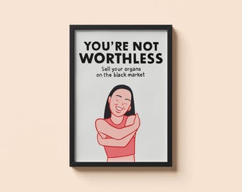 Vous n'êtes pas inutile de Joan Cornella • Poster d'humour noir choc • Impression d'illustration minimale satirique • Décoration murale provocante • Cadeau sombre