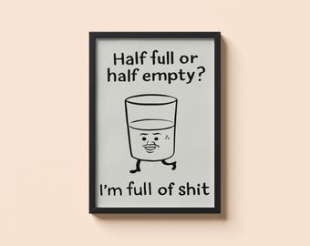 Joan Cornella à moitié pleine ou à moitié vide • Poster citation satirique sombre • Impression d'illustration absurde minimale • Décoration murale humour audacieuse