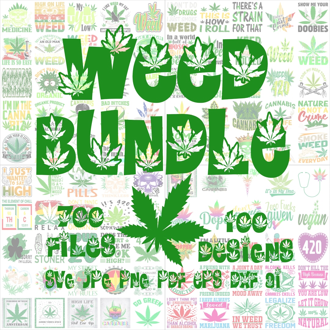 Weed Bundle, 700 Files, Svg, Png, Jpg, Pdf, Dxf, Eps, Ai Formats, Weed