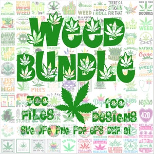 May include: A green "Weed Bundle" graphic with cannabis leaf illustrations. The image includes the text "700 Files" and "100 Designs" with various file formats. The background features numerous cannabis-themed designs.