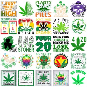 May include: A collection of cannabis-themed graphics with text, including phrases like "HIGH," "420," and "Go Green." Designs feature marijuana leaves, skulls, and various slogans in a variety of colors and styles.