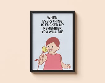 Joan Cornella quand tout est foutu • Affiche sombre de citation existentielle • Impression d'illustration satirique minimale • Décoration murale absurde