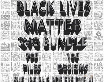 Black Lives Matter SVG Bundle, Black Lives Matter quotes, SVG files for cricut, 700 files, printable, cut file, Black Lives Matter SVG